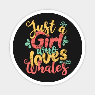 Just A Girl Who Loves Whales Gift graphic Magnet